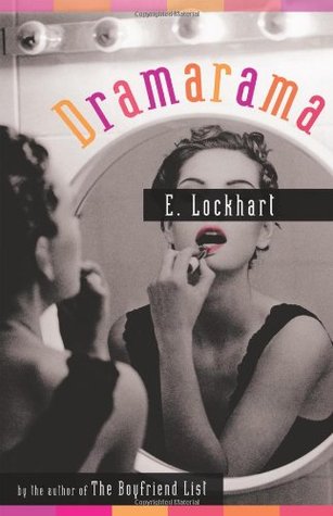 Dramarama (2007) by E. Lockhart