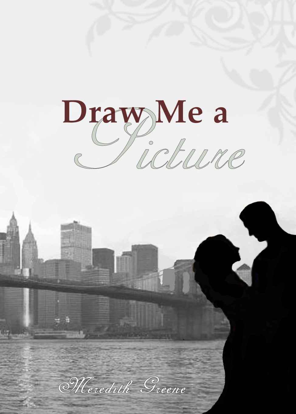 Draw Me A Picture by Meredith Greene