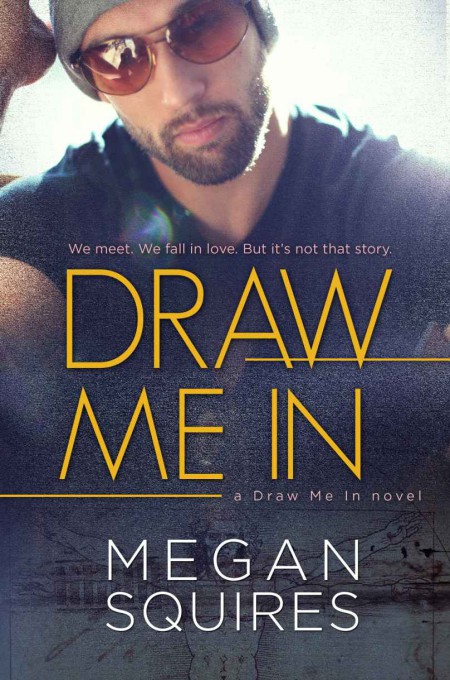 Draw Me In by Megan Squires