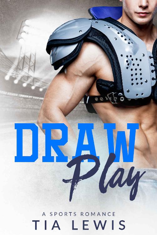 Draw Play: A Sports Romance by Tia Lewis