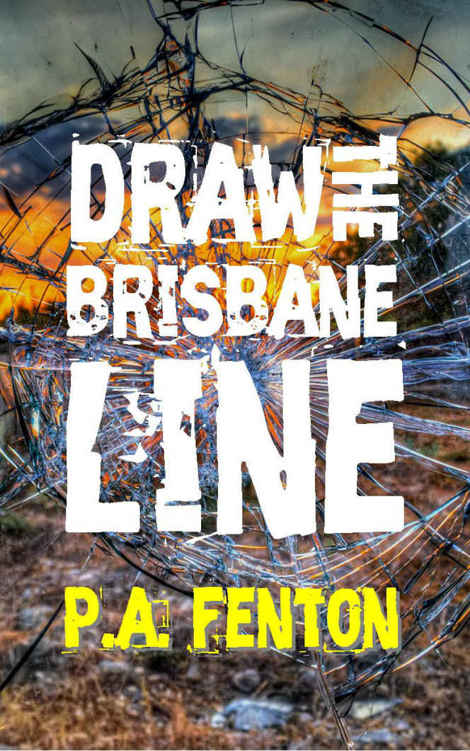 Draw the Brisbane Line by P.A. Fenton