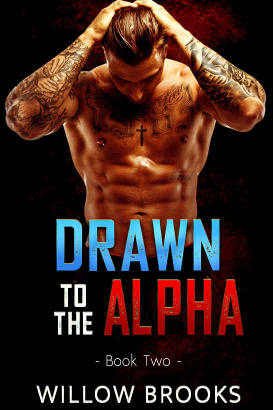 Drawn To The Alpha 2 by Willow Brooks