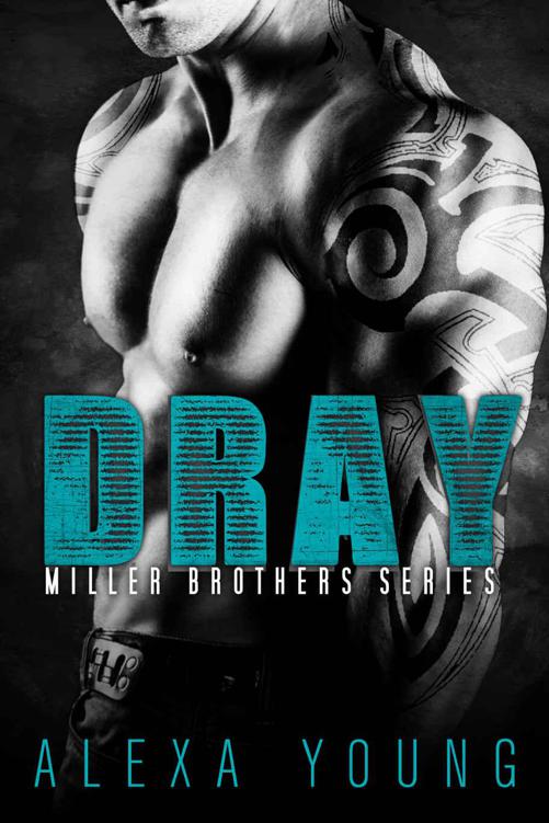 Dray (Miller Brothers Book 1) by Young, Alexa