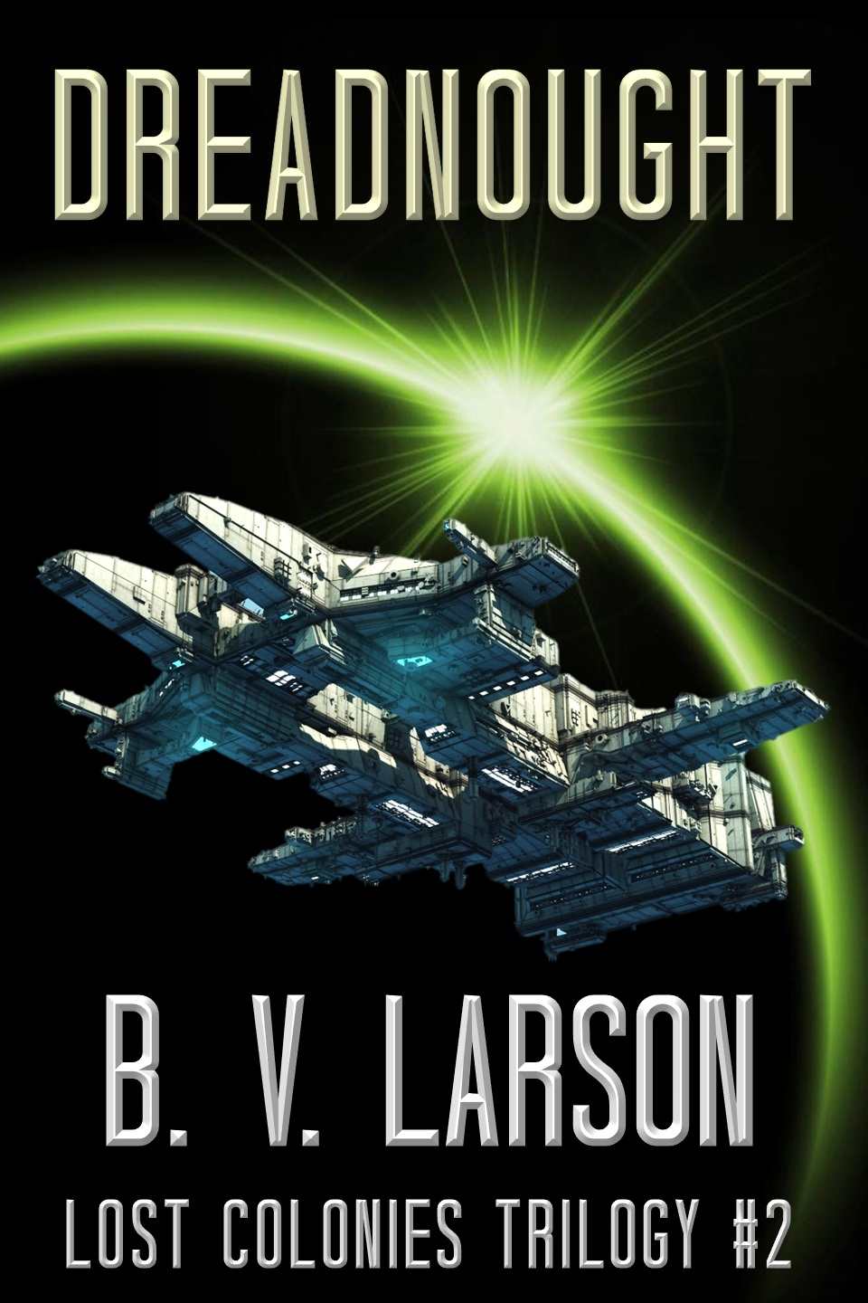 Dreadnought (Lost Colonies Trilogy Book 2)