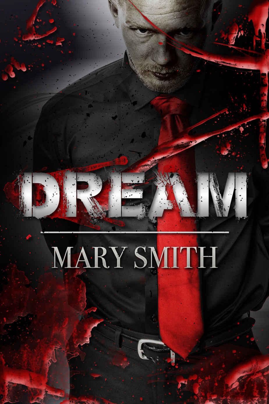 DREAM by Mary     Smith