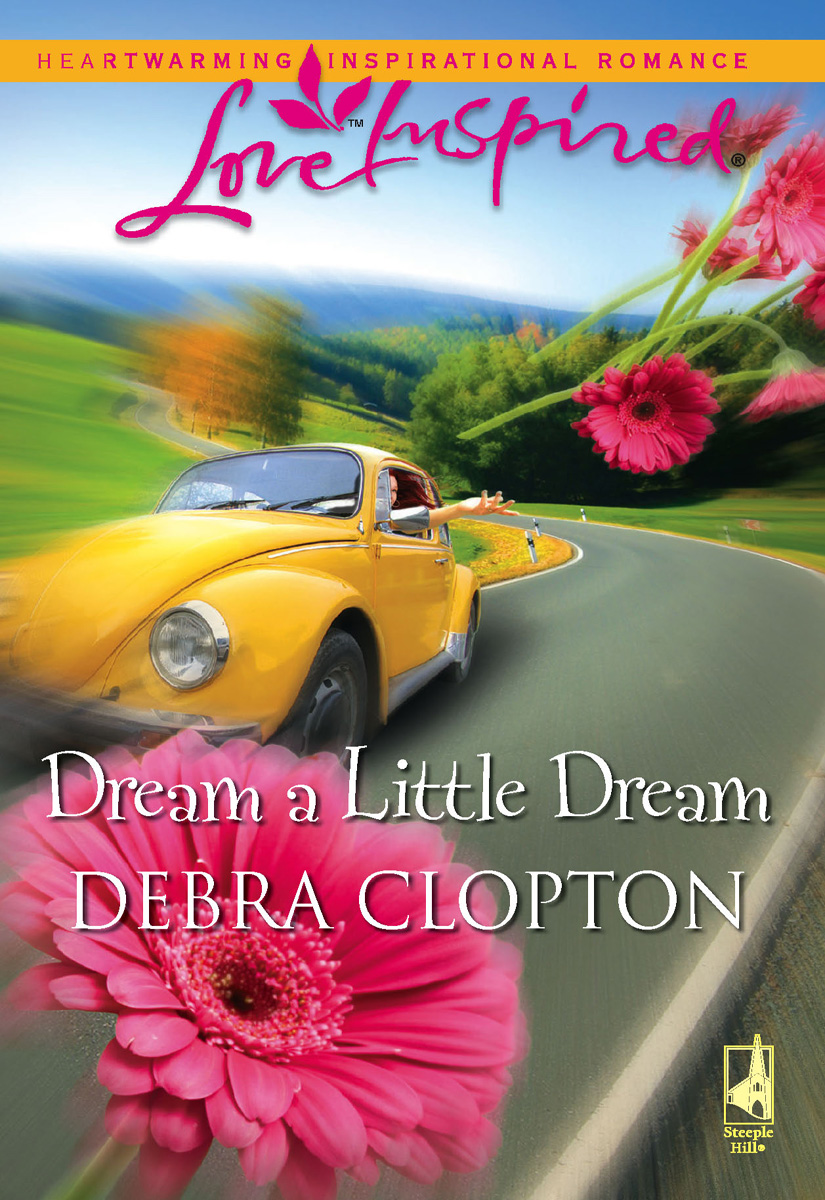 Dream a Little Dream (2007) by Debra Clopton