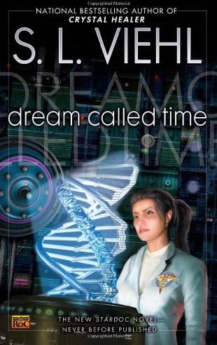 Dream Called Time by Viehl, S. L.