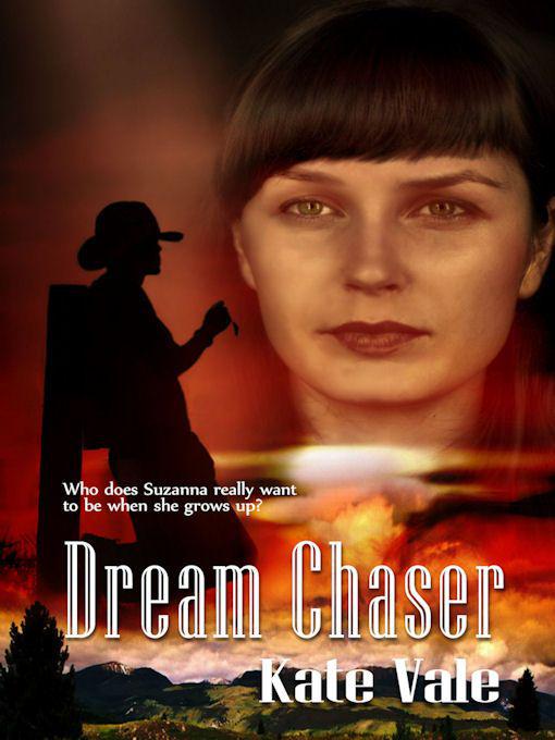 Dream Chaser by Vale, Kate