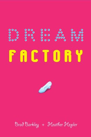 Dream Factory (2007) by Brad Barkley