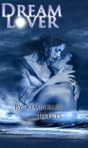 DREAM LOVER by Reeves, Kimberley