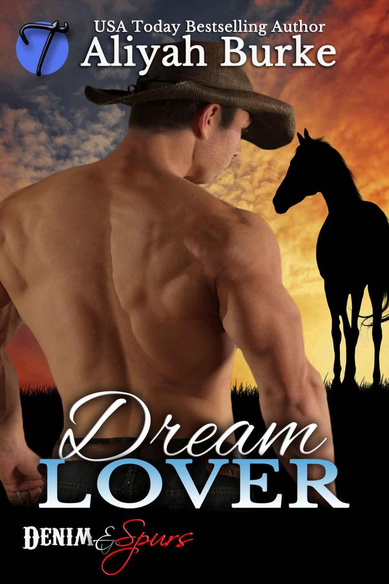 Dream Lover (Denim and Spurs Book 2) by Aliyah Burke