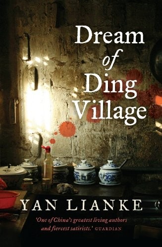 Dream of Ding Village by Yan Lianke