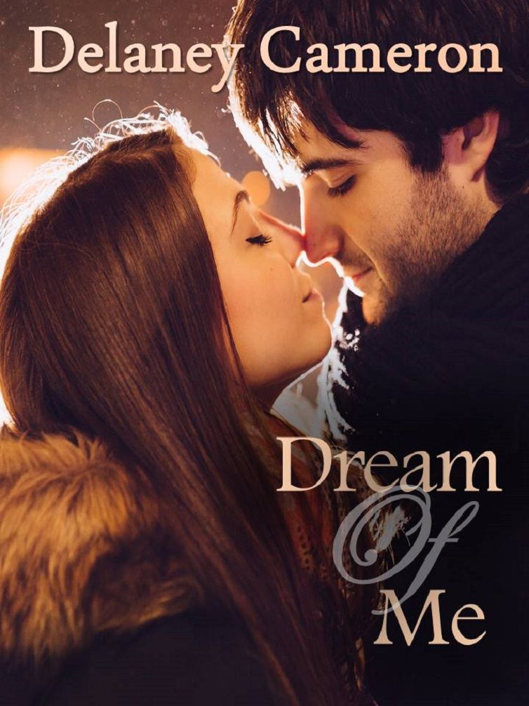 Dream of Me: A Sweet Contemporary Romance