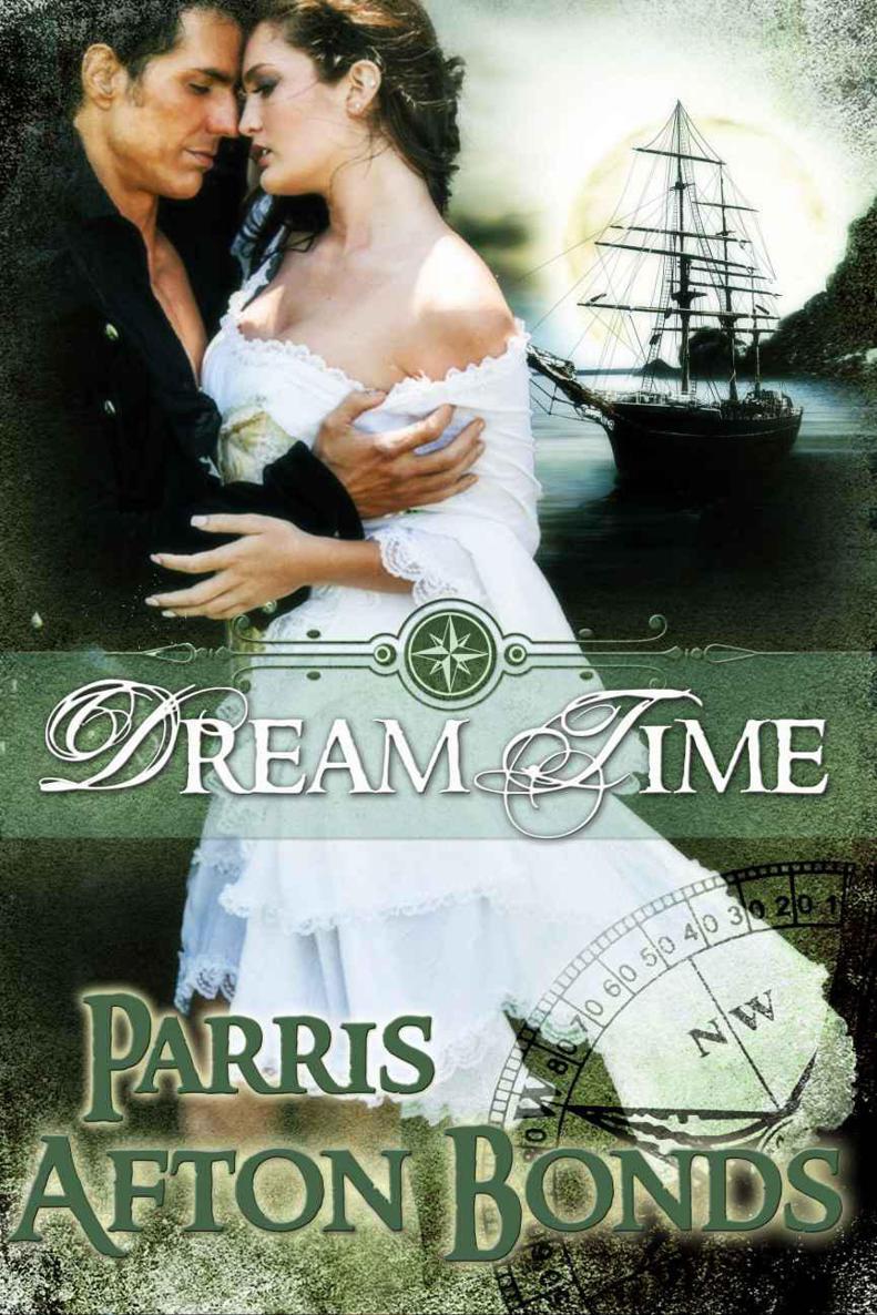 Dream Time (historical): Book I by Bonds, Parris Afton