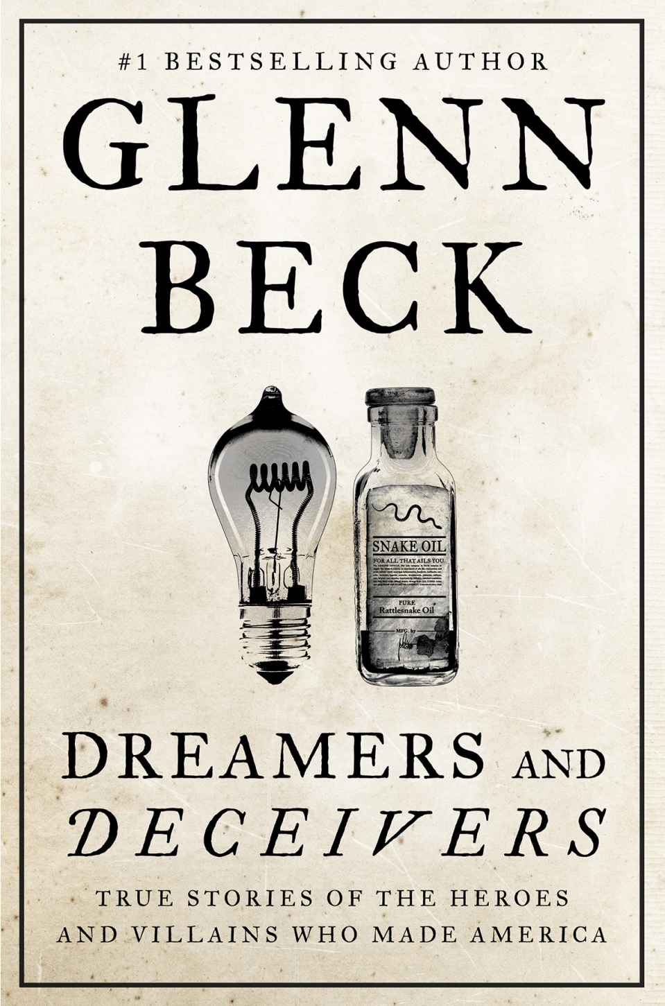 Dreamers and Deceivers by Glenn Beck