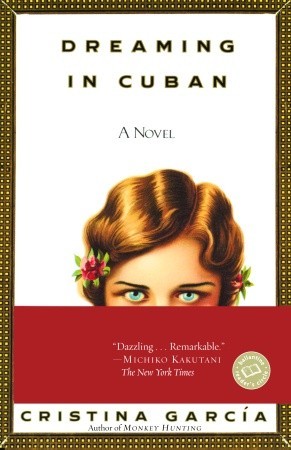 Dreaming in Cuban (1993) by Cristina García