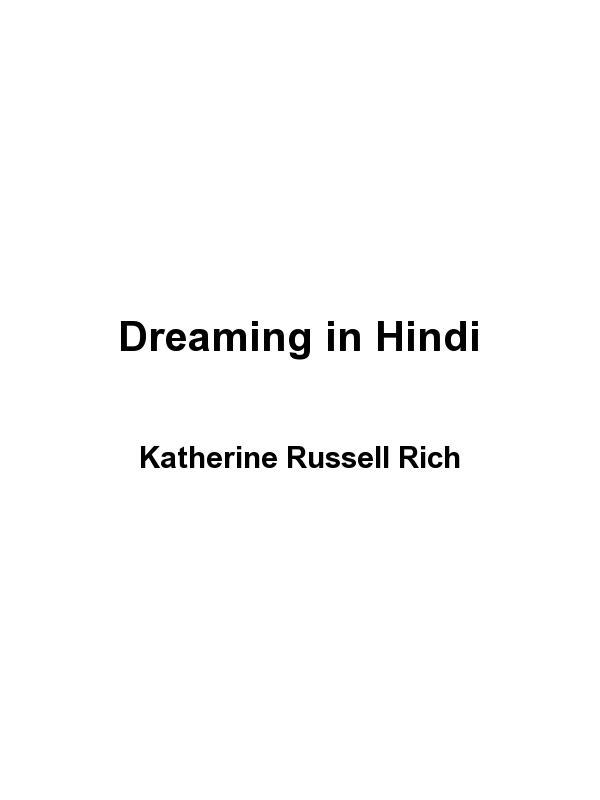 Dreaming in Hindi by Katherine Russell Rich