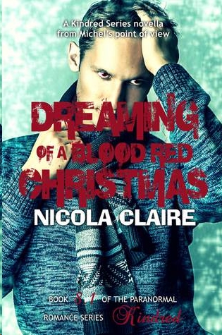 Dreaming of a Blood Red Christmas by Nicola Claire