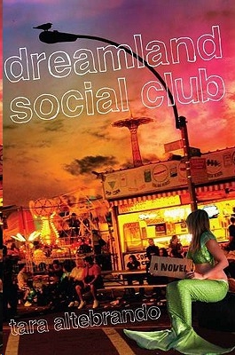 Dreamland Social Club by Tara Altebrando