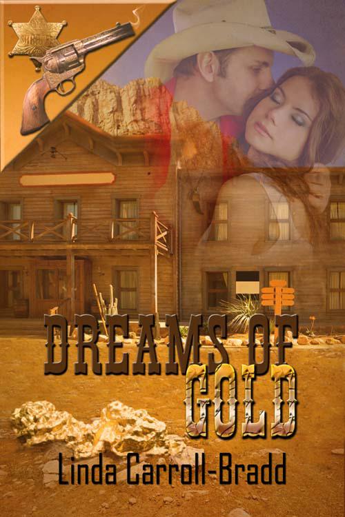 Dreams of Gold by Carroll-Bradd, Linda