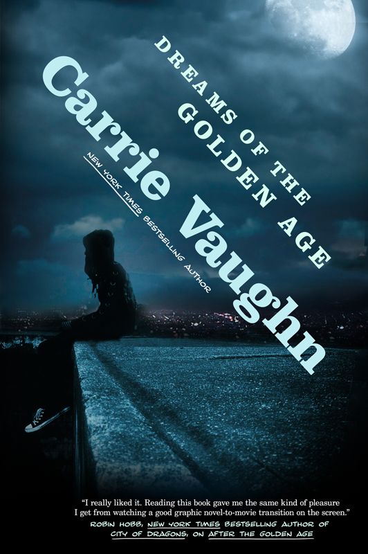 Dreams of the Golden Age by Vaughn, Carrie