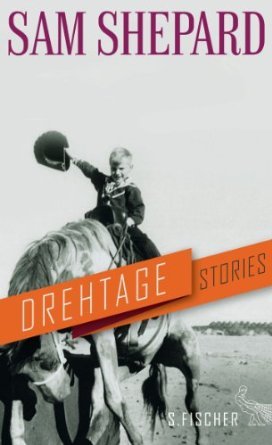 Drehtage: Stories (2013) by Sam Shepard