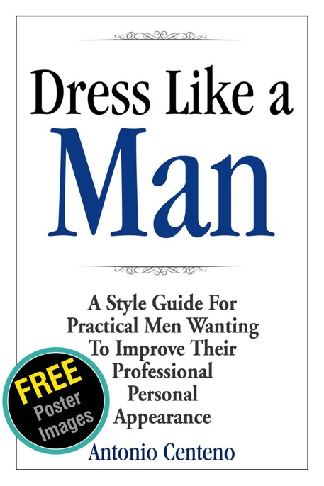 Dress Like a Man by Antonio Centeno