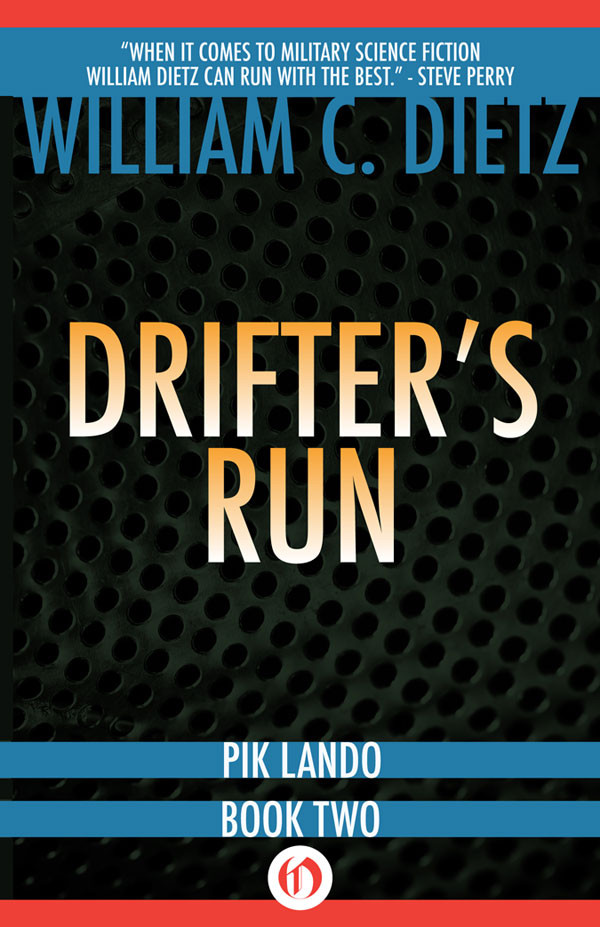 Drifter's Run by William C. Dietz