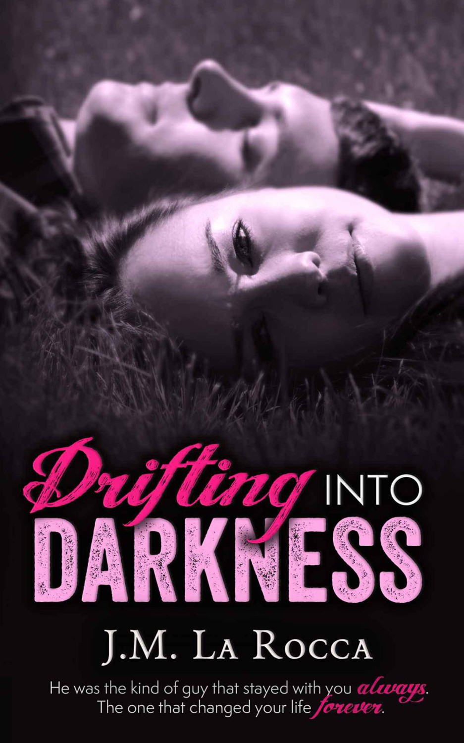 Drifting into Darkness by La Rocca, J.M.