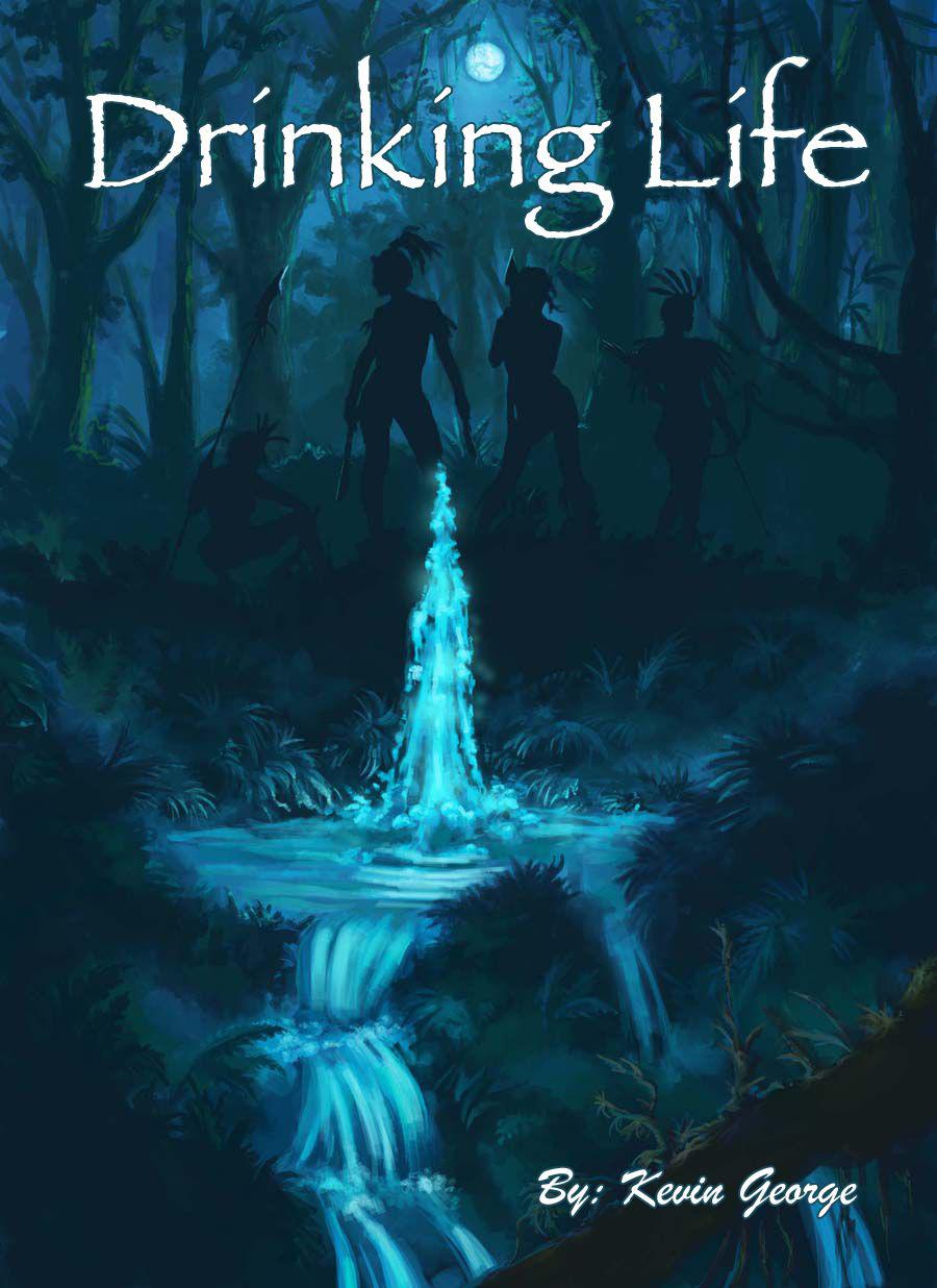 Drinking Life (Keeper of the Water Book 1) by George, Kevin