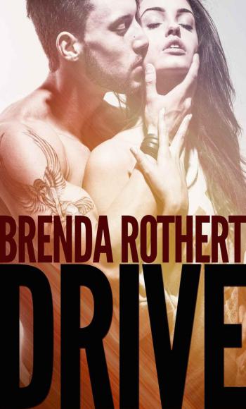 Drive by Brenda Rothert