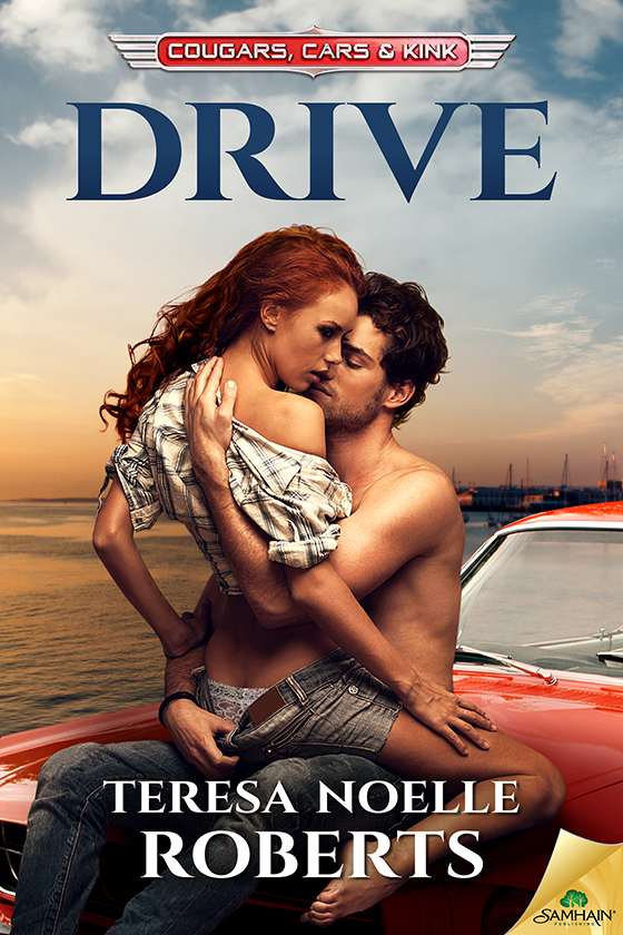 Drive: Cougars, Cars and Kink, Book 1 (2016) by Teresa Noelle Roberts