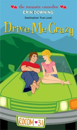 Drive Me Crazy by Erin Downing