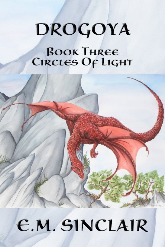 Drogoya: Book 3 Circles of Light series by E.M. Sinclair