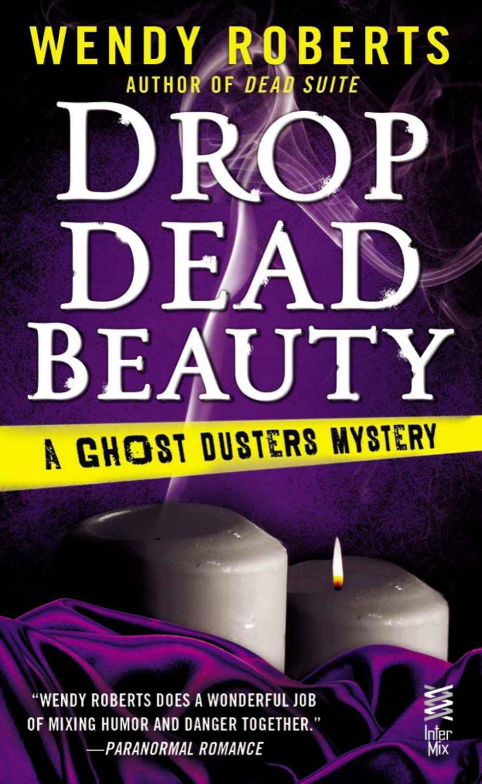 Drop Dead Beauty by Wendy Roberts