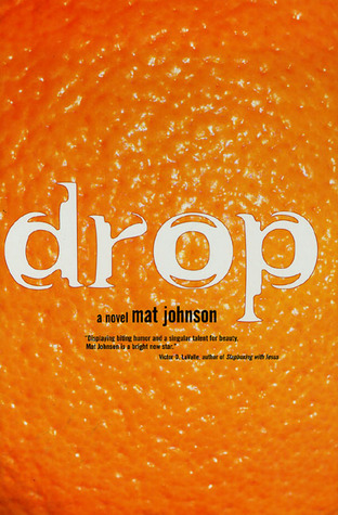 Drop (2000) by Mat Johnson