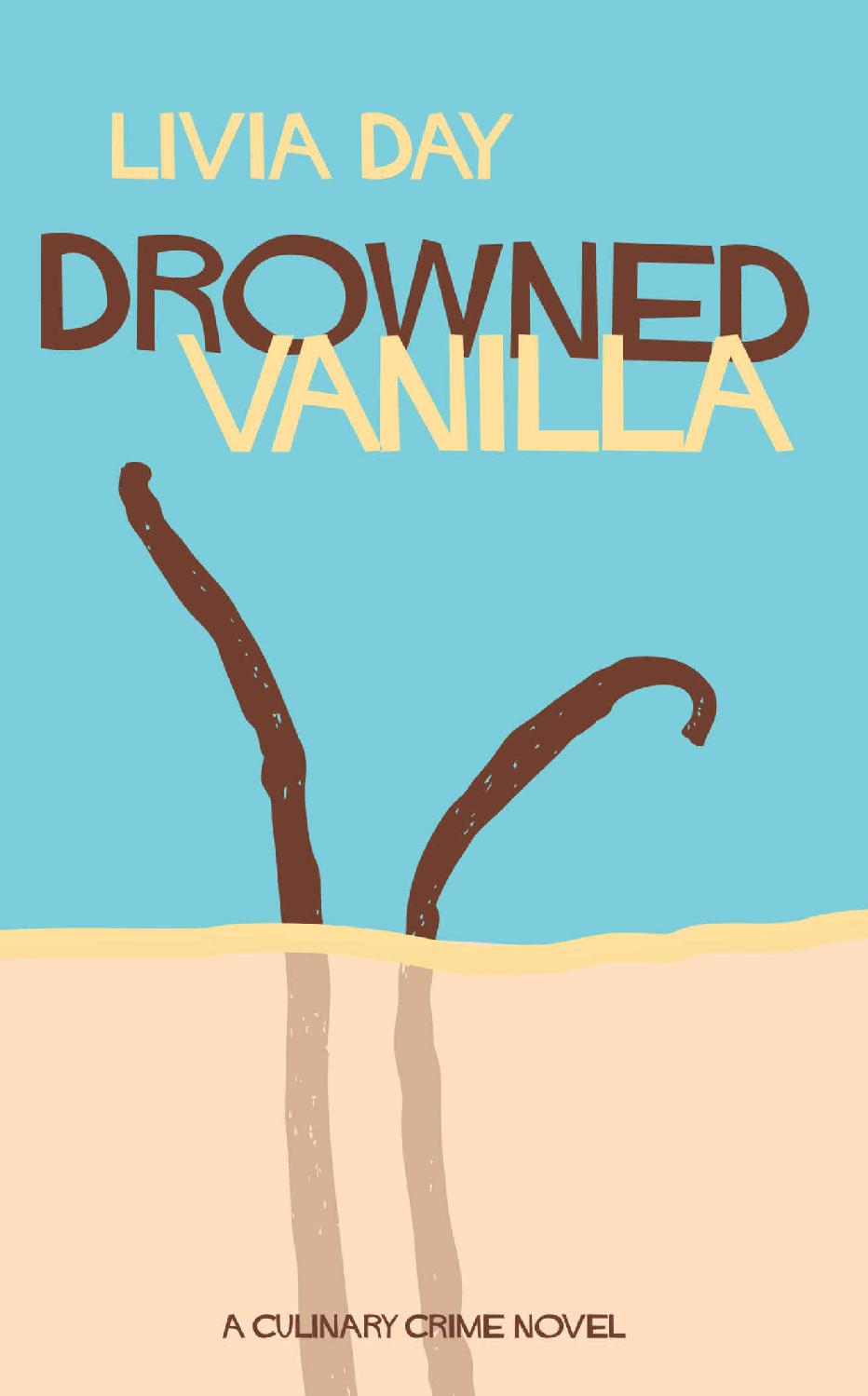 Drowned Vanilla (Cafe La Femme Book 2) by Livia Day