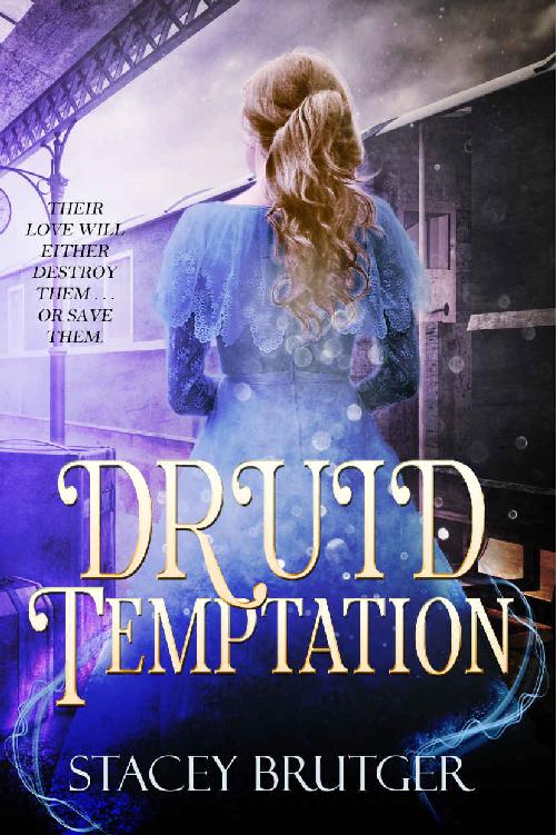 Druid Temptation (A Druid Quest Novel Book 2) by Stacey Brutger