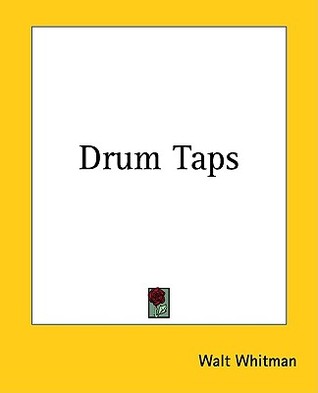 Drum Taps (2004) by Walt Whitman