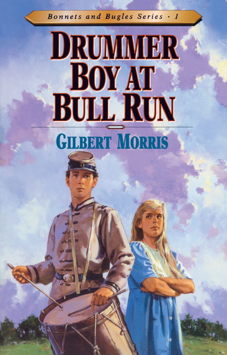 Drummer Boy at Bull Run (1995) by Gilbert L. Morris