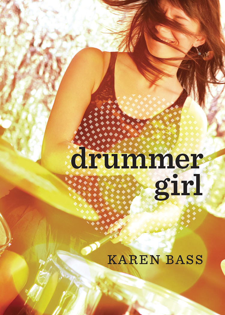 Drummer Girl (2013) by Karen Bass