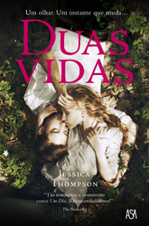 Duas Vidas (2012) by Jessica Thompson