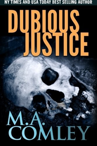 Dubious Justice by M A Comley