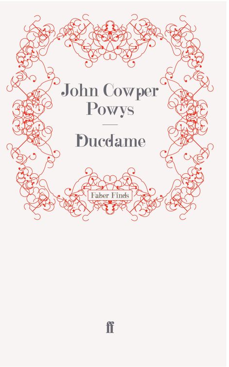 Ducdame (2011) by John Cowper Powys