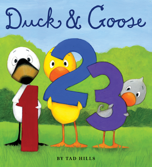 Duck & Goose, 1, 2, 3 (2011) by Tad Hills