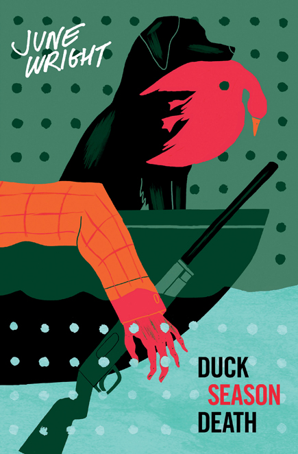 Duck Season Death by June Wright