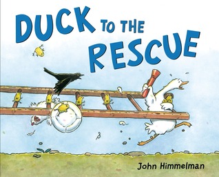 Duck to the Rescue (2014) by John Himmelman