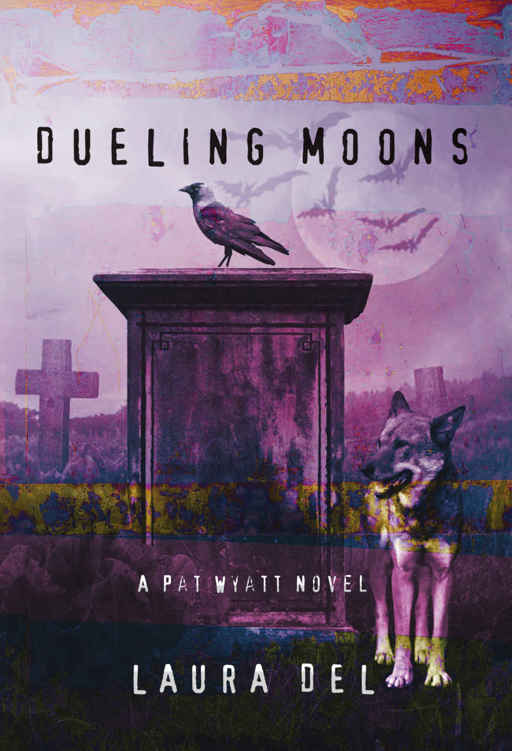 Dueling Moons: A Pat Wyatt Novel (The Pat Wyatt Series Book 2) by Laura Del