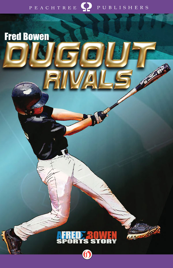 Dugout Rivals (2010) by Fred Bowen