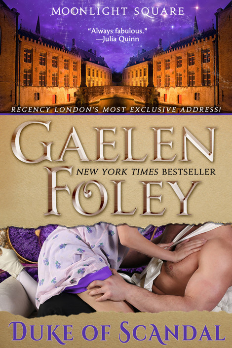 Duke of Scandal (Moonlight Square, Book 1) by Gaelen Foley